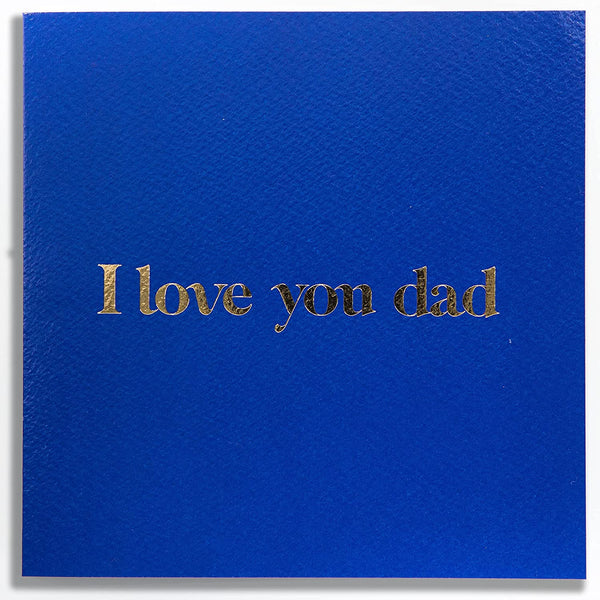 Father's Day Card Gold Foil Majorelle Blue I Love You Dad design by The Doodle Factory